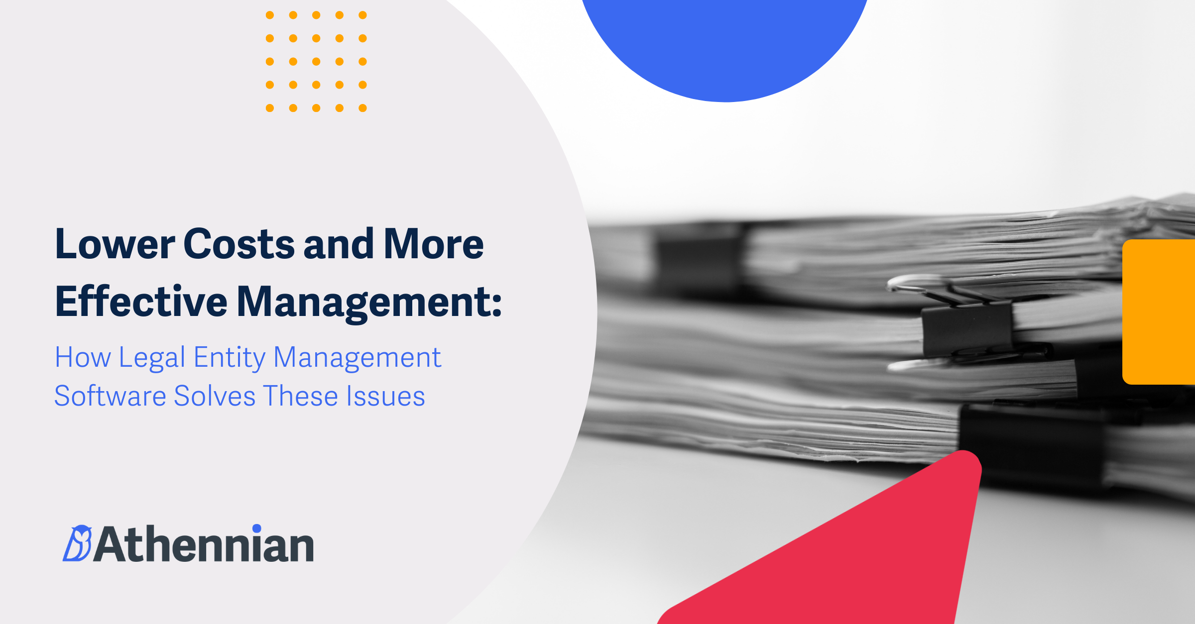 Lower Costs and More Effective Management How Legal Entity Management